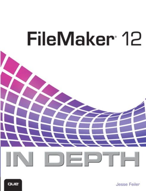 E-book FileMaker 12 In Depth Jesse Feiler