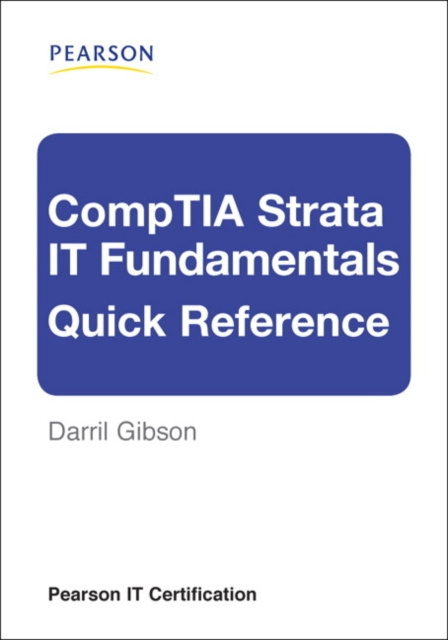 E-kniha CompTIA Strata IT Fundamentals Quick Reference Darril Gibson