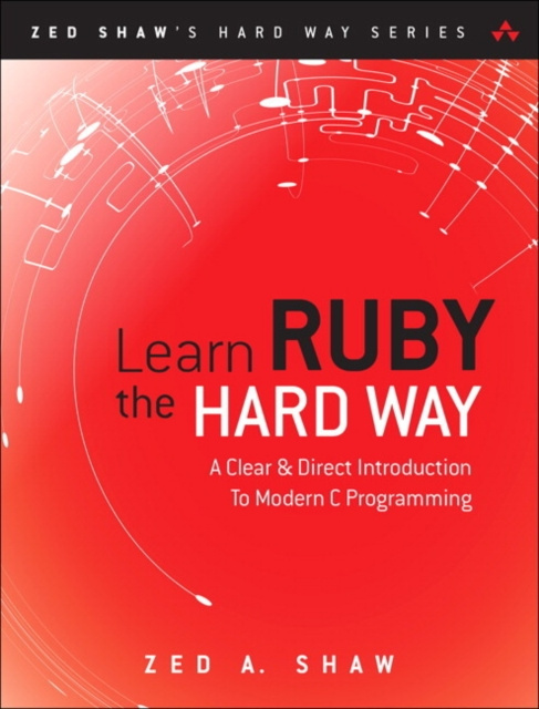 E-kniha Learn Ruby the Hard Way Zed A. Shaw