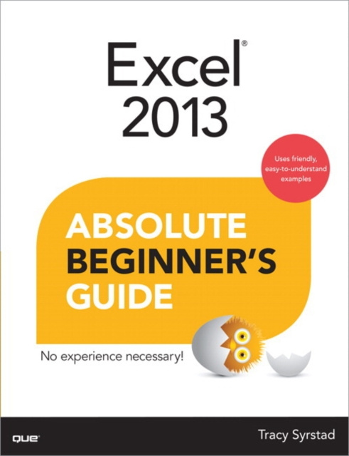 E-kniha Excel 2013 Absolute Beginner's Guide Tracy Syrstad