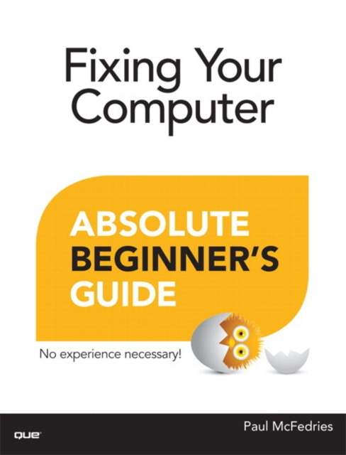 E-kniha Fixing Your Computer Absolute Beginner's Guide Paul McFedries
