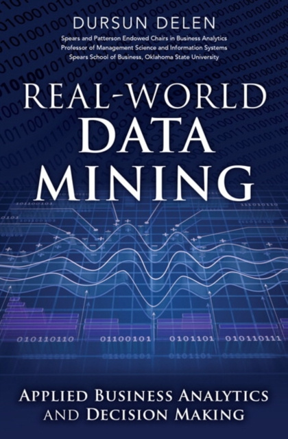 E-book Real-World Data Mining Dursun Delen
