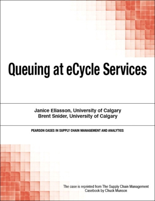 E-knjiga Queuing at eCycle Services Chuck Munson