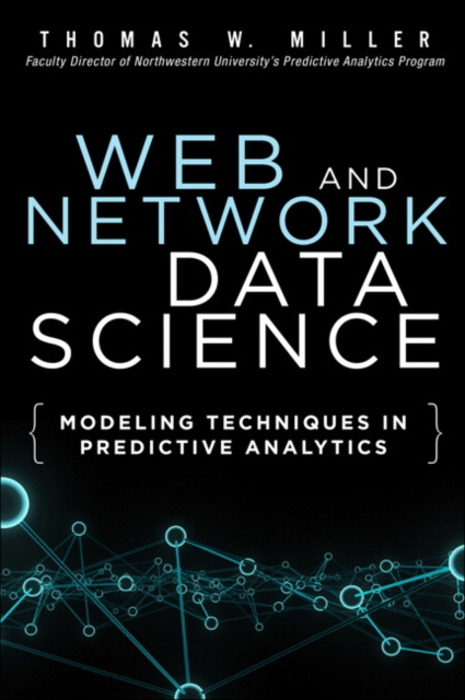 E-knjiga Web and Network Data Science Thomas W. Miller