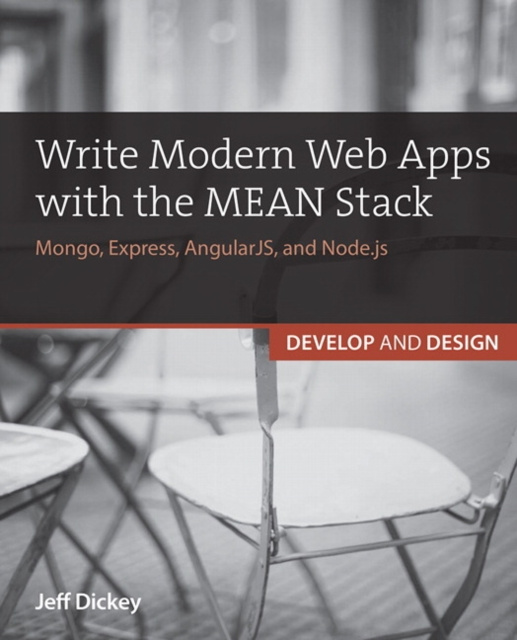 E-book Write Modern Web Apps with the MEAN Stack Jeff Dickey