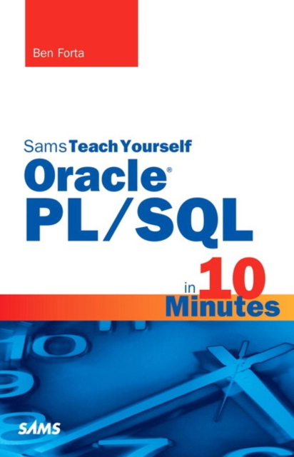 E-kniha Sams Teach Yourself Oracle PL/SQL in 10 Minutes Ben Forta