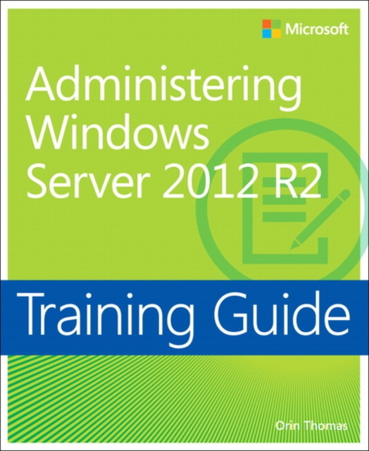 E-kniha Training Guide Administering Windows Server 2012 R2 (MCSA) Orin Thomas