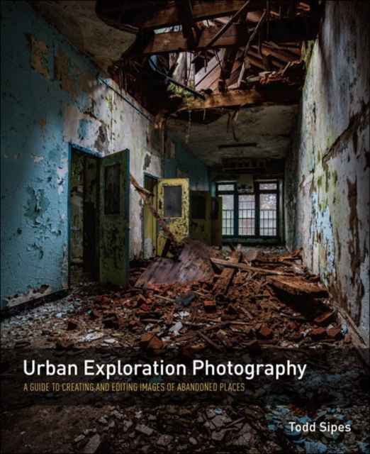 E-kniha Urban Exploration Photography Todd Sipes