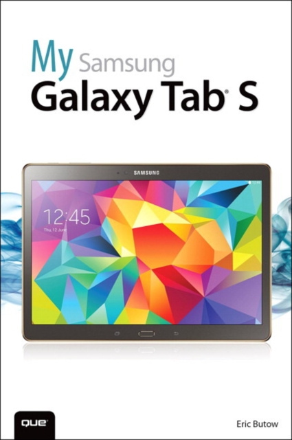 E-kniha My Samsung Galaxy Tab S Eric Butow