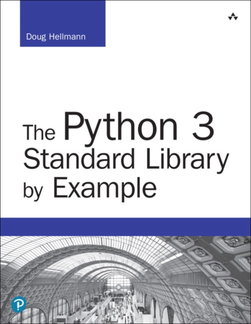 E-knjiga Python 3 Standard Library by Example, The Doug Hellmann