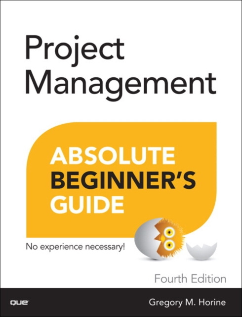 Libro electrónico Project Management Absolute Beginner's Guide Greg Horine