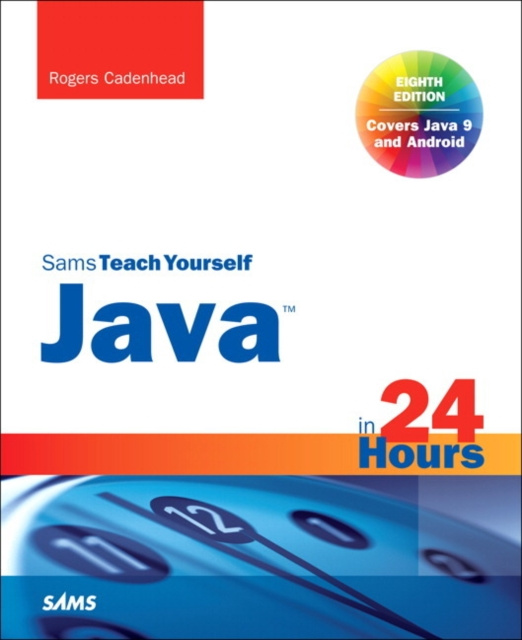E-book Java in 24 Hours, Sams Teach Yourself (Covering Java 9) Rogers Cadenhead