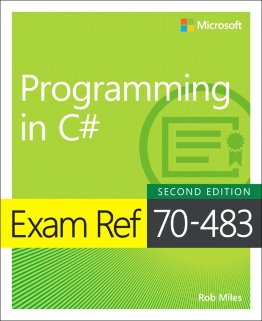 E-kniha Exam Ref 70-483 Programming in C# Rob Miles