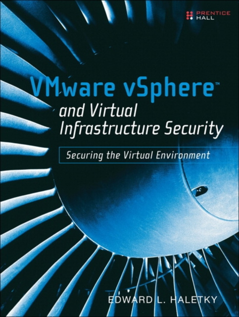 E-book VMware vSphere and Virtual Infrastructure Security Edward Haletky