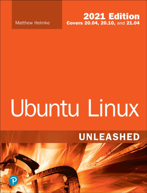 E-book Ubuntu Linux Unleashed 2021 Edition Matthew Helmke