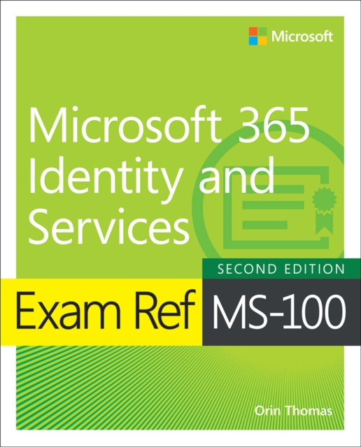 E-kniha Exam Ref MS-100 Microsoft 365 Identity and Services Orin Thomas