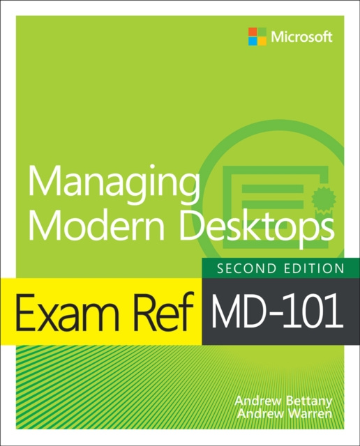 E-kniha Exam Ref MD-101 Managing Modern Desktops Andrew Bettany
