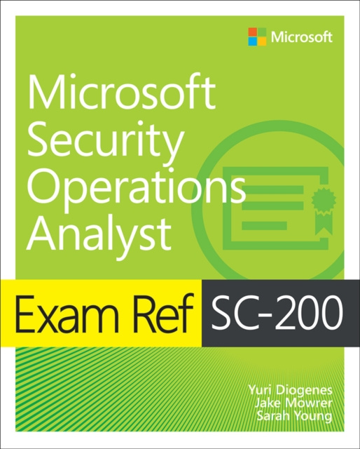 E-kniha Exam Ref SC-200 Microsoft Security Operations Analyst Yuri Diogenes