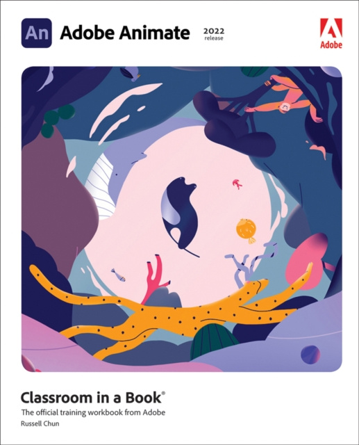 E-book Adobe Animate Classroom in a Book (2022 release) Russell Chun