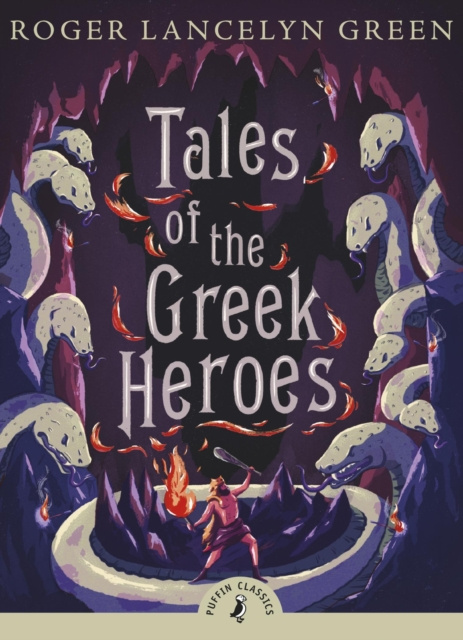 E-kniha Tales of the Greek Heroes Roger Lancelyn Green