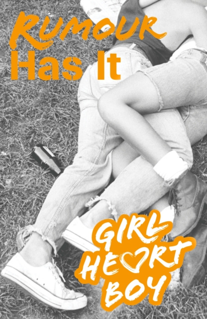 E-knjiga Girl Heart Boy: Rumour Has It (Book 2) Ali Cronin
