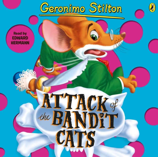 Audiokniha Geronimo Stilton: Attack of the Bandit Cats (#8) Geronimo Stilton