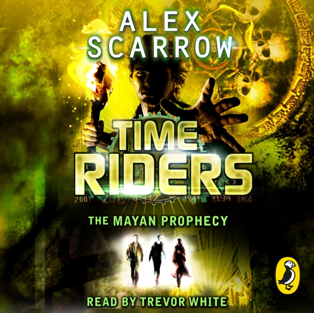 Audiobook TimeRiders: The Mayan Prophecy (Book 8) Alex Scarrow