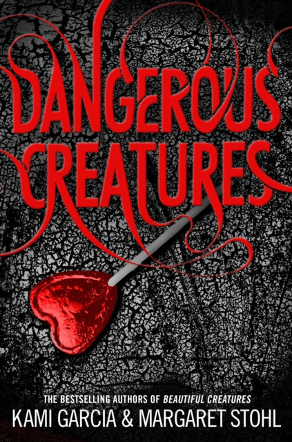 E-kniha Dangerous Creatures Kami Garcia