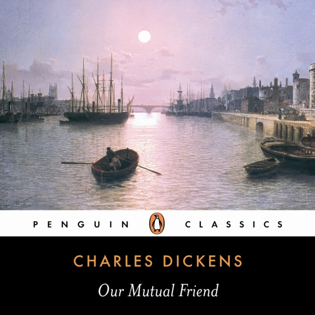 Audiobook Our Mutual Friend Robert Hardy