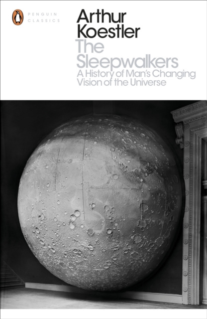 E-kniha Sleepwalkers Arthur Koestler