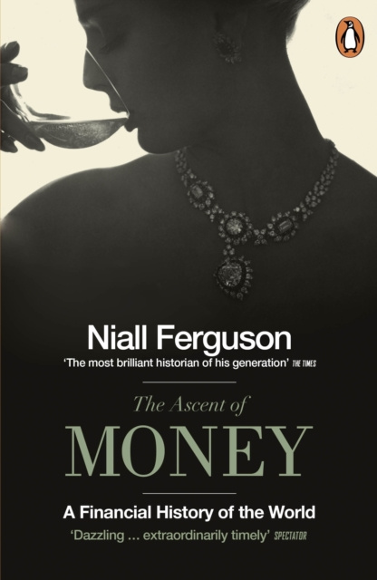 E-kniha Ascent of Money Niall Ferguson