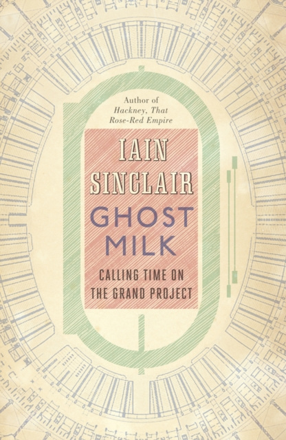 E-knjiga Ghost Milk Iain Sinclair