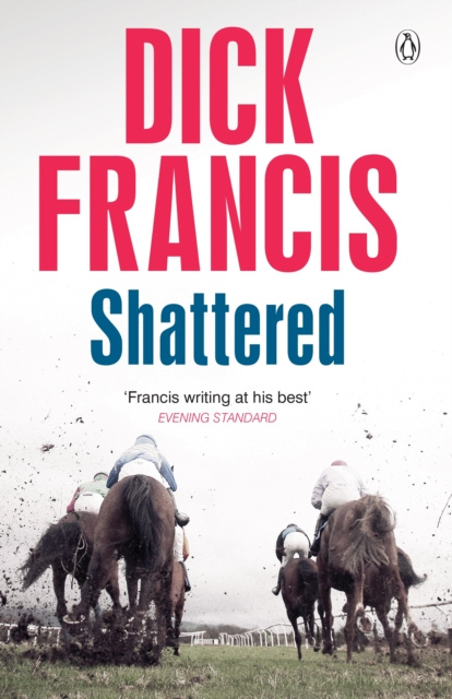 E-knjiga Shattered Dick Francis