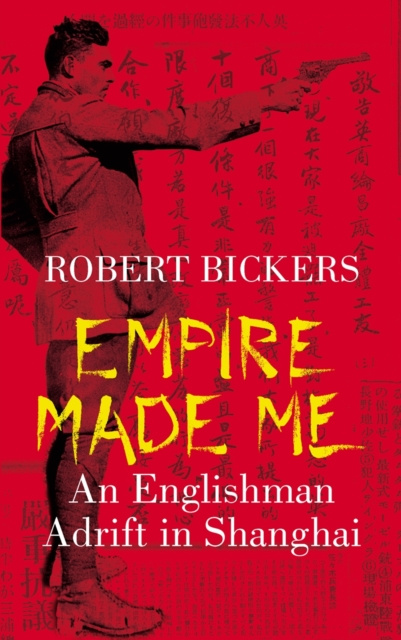 E-kniha Empire Made Me Robert Bickers