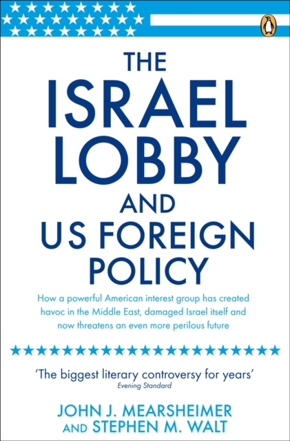 E-kniha Israel Lobby and US Foreign Policy John J Mearsheimer
