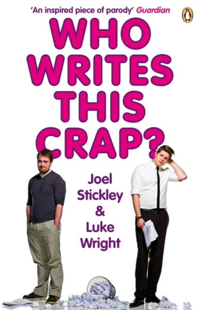 Libro electrónico Who Writes This Crap? Joel Stickley