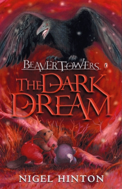 E-book Beaver Towers: The Dark Dream Nigel Hinton