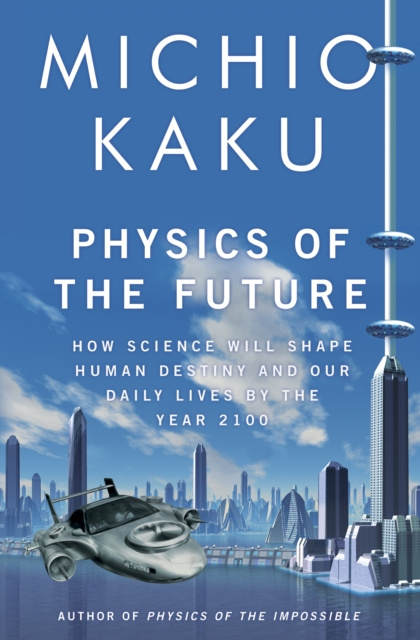 E-knjiga Physics of the Future Michio Kaku