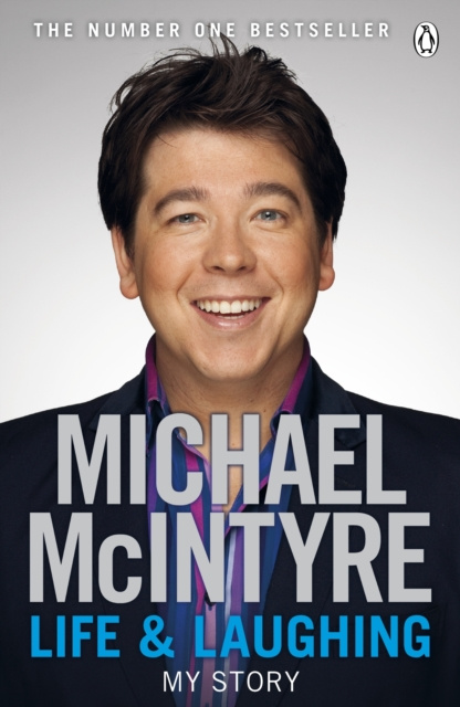 E-kniha Life and Laughing Michael McIntyre