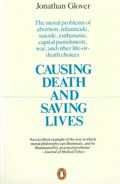 E-book Causing Death and Saving Lives Jonathan Glover