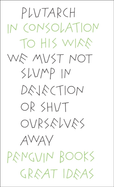 Libro electrónico In Consolation to his Wife Plutarch