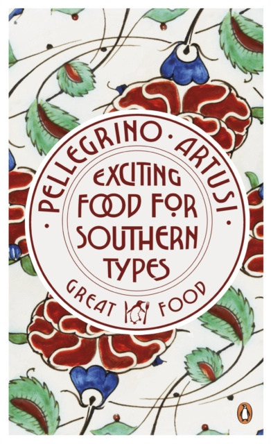 E-kniha Exciting Food for Southern Types Pellegrino Artusi