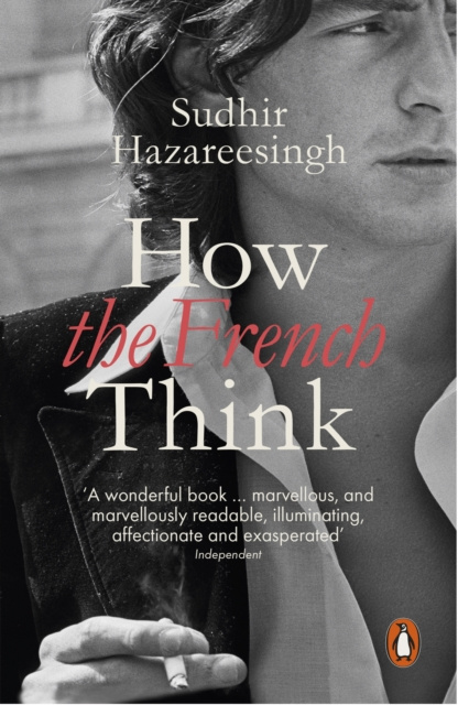 E-kniha How the French Think Sudhir Hazareesingh