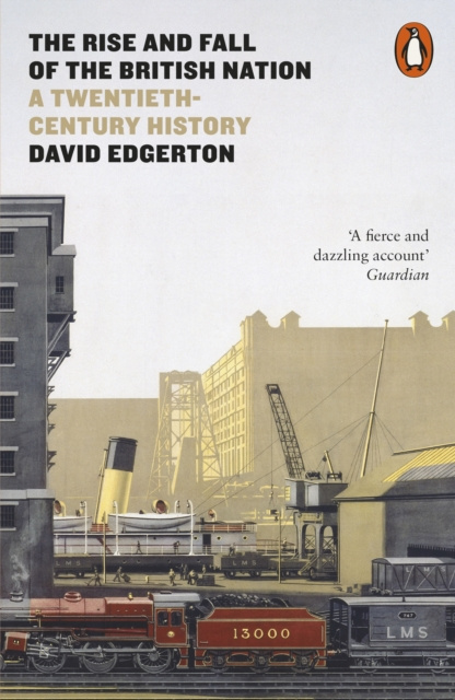 E-kniha Rise and Fall of the British Nation David Edgerton