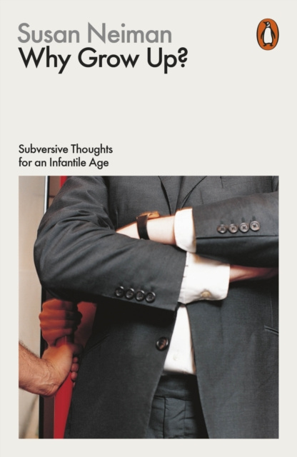 E-book Why Grow Up? Susan Neiman