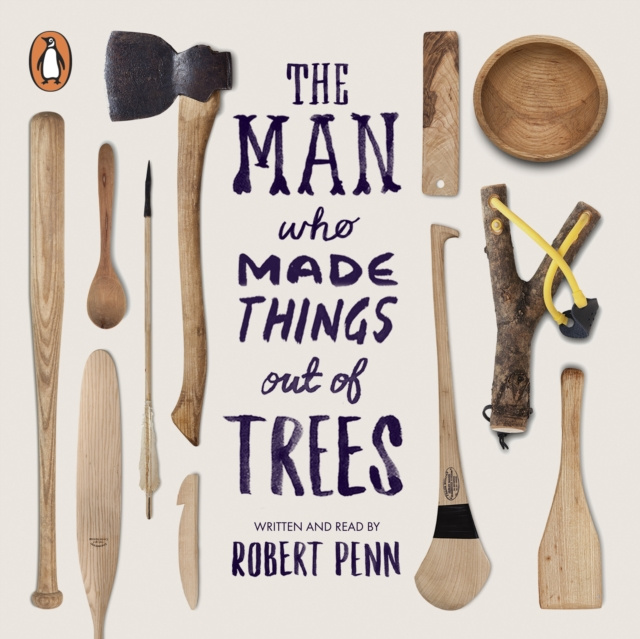 Аудиокнига Man Who Made Things Out of Trees Robert Penn