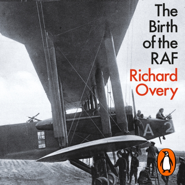 Audiokniha Birth of the RAF, 1918 Richard Overy