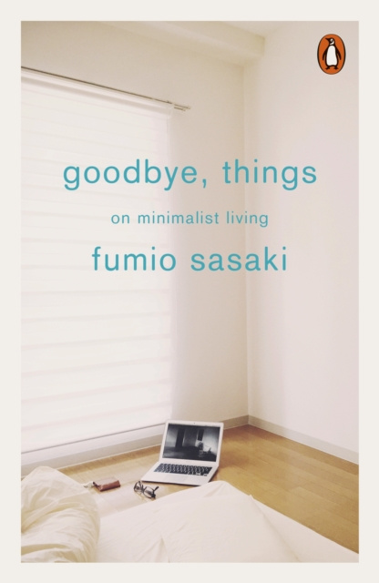 E-kniha Goodbye, Things Fumio Sasaki