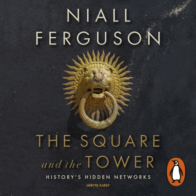 Audiolivro Square and the Tower Niall Ferguson