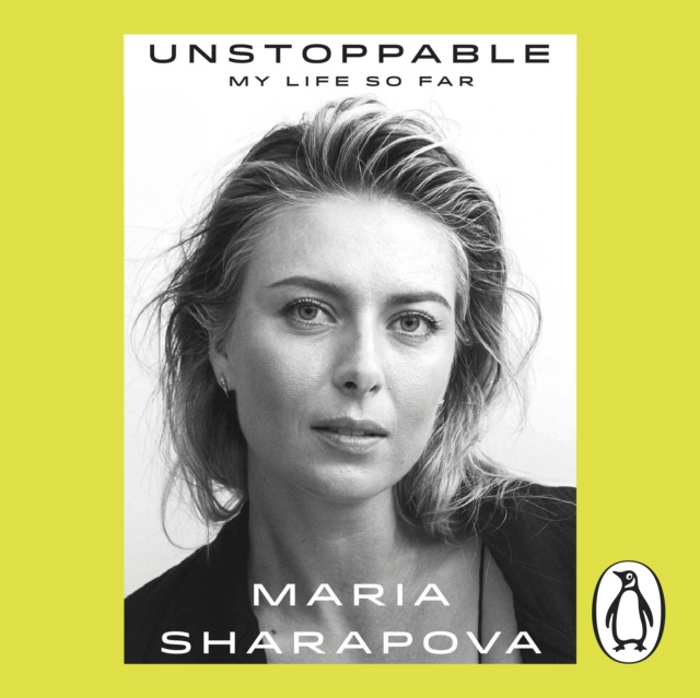Audiokniha Unstoppable Maria Sharapova